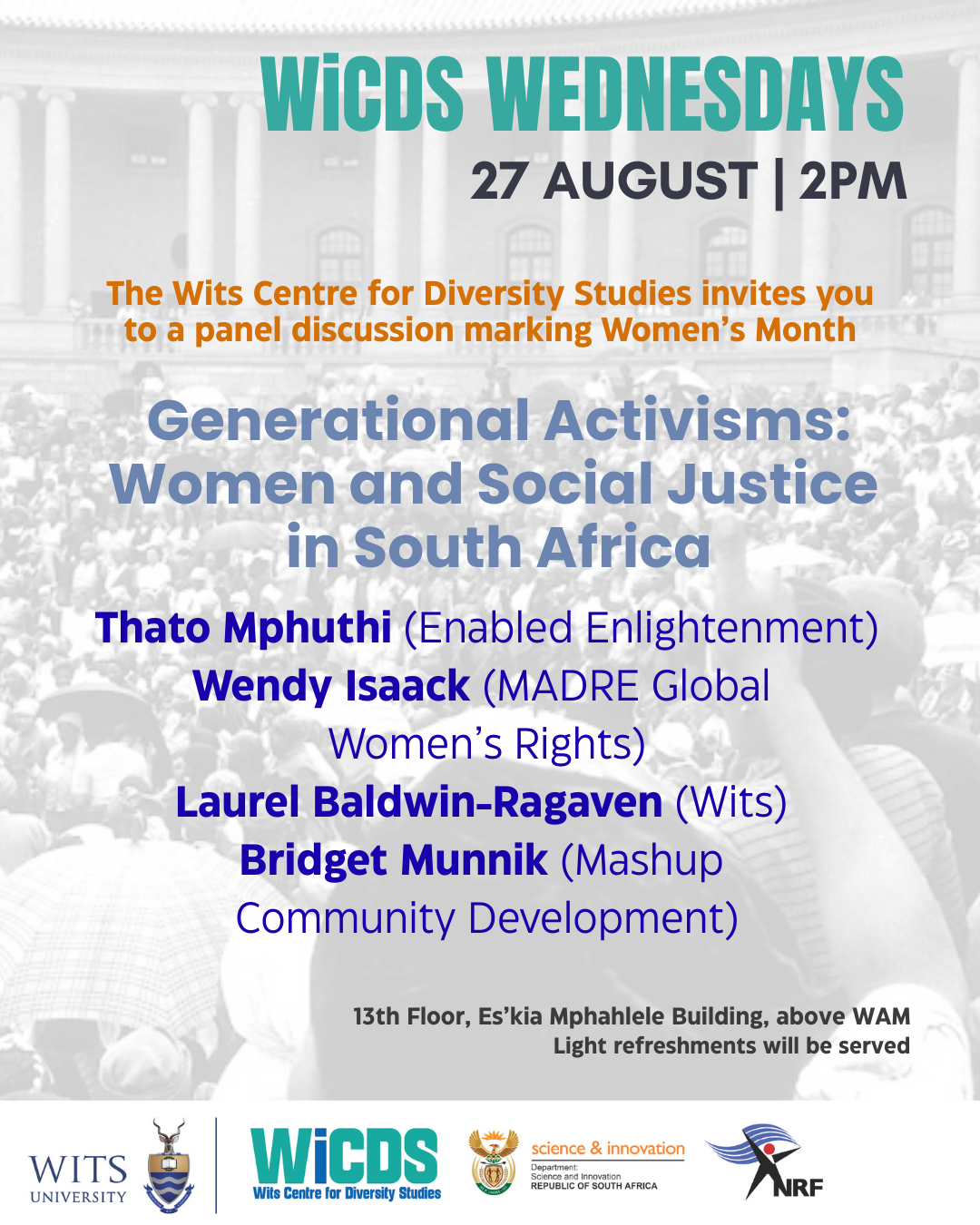 The role of women in South Africa’s struggle against apartheid has been well documented and much praised. In the years since then, female leaders, workers, intellectuals, artists and practitioners have remained essential drivers in the fight for social justice, although their roles and ideas have not always been acknowledged in public consciousness. In this special Women’s Month edition of WiCDS W